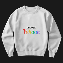 Choose Yahuah - Unisex Crewneck Sweatshirt Front Print