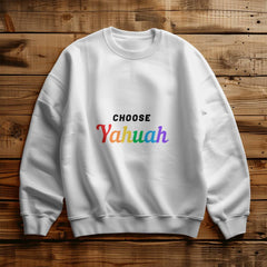 Choose Yahuah - Unisex Crewneck Sweatshirt Front Print